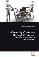 Influencing Customers through Customers