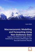 Macroeconomic Modelling and Forecasting UsingNon-Stationary Data