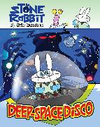 Stone Rabbit #3: Deep-Space Disco