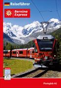 Bernina Express Reiseführer