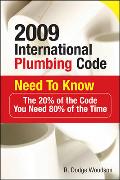 2009 International Plumbing Code Need to Know: The 20% of the Code You Need 80% of the Time