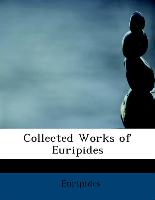 Collected Works of Euripides