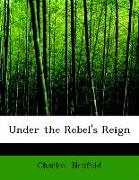 Under the Rebel's Reign