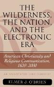 The Wilderness, the Nation, and the Electronic Era