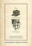 The Inverted Conquest: The Myth of Modernity and the Transatlantic Onset of Modernism