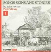 Songs Signs and Stories, Pupil's Book 1