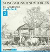 Songs Signs and Stories, Pupil's Book 2