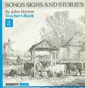 Songs Signs and Stories, Teacher's Book 2