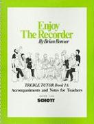 Enjoy the Recorder, Treble Tutor Book 1A