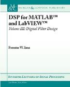 DSP for MATLAB(TM) and LabVIEW(TM) III: Digital Filter Design