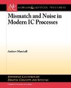 Mismatch and Noise in Modern IC Processes