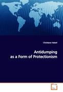 Antidumping as a Form of Protectionism