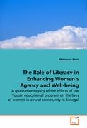 The Role of Literacy in Enhancing Women's Agency andWell-being