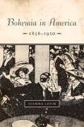 Bohemia in America, 1858a 1920