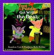 Toot and Puddle: Get With the Beat!