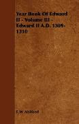 Year Book of Edward II - Volume III - Edward II A.D. 1309-1310