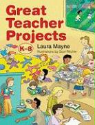 Great Teacher Projects, K-8