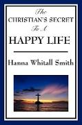 The Christian's Secret to a Happy Life