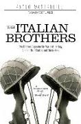 The Italian Brothers: A Documentary Novel of World War II