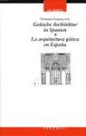 Gotische Architektur in Spanien /La architectura gótica en Espana