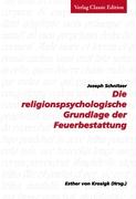 Die religionspsychologische Grundlage der Feuerbestattung