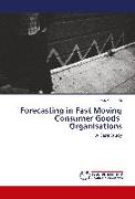 Forecasting in Fast Moving Consumer Goods Organisations