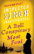 Inspector Singh Investigates: A Bali Conspiracy Most Foul