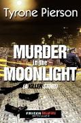 Murder In The Moonlight