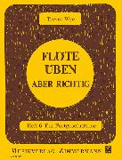 Flöte üben – aber richtig