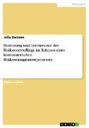 Bedeutung und Instrumente des Risikocontrollings im Rahmen eines kontinuierlichen Risikomanagementprozesses