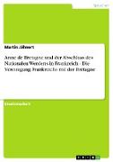 Anne de Bretagne und der Abschluss des Nationalen Werdens in Frankreich - Die Vereinigung Frankreichs mit der Bretagne