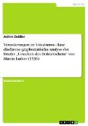 Veränderungen im Vokalismus - Eine diachrone graphematische Analyse des Briefes ¿Ursachen des Dolmetschens¿ von Martin Luther (1536)