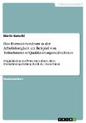 Das Burnout-Syndrom in der Arbeitslosigkeit am Beispiel von Teilnehmern in Qualifizierungsmassnahmen