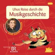 Das große Hörbuch der Musikgeschichte