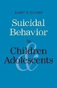 Suicidal Behavior in Children and Adolescents