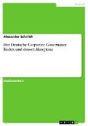 Der Deutsche Corporate Governance Kodex und dessen Akzeptanz