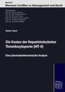 Die Kosten der Heparininduzierten Thrombozytopenie (HIT-II)
