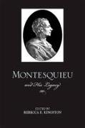 Montesquieu and His Legacy