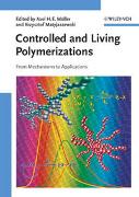 Controlled and Living Polymerizations