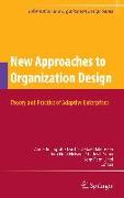 New Approaches to Organization Design