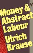Money and Abstract Labour