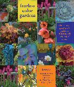 Fearless Color Gardens