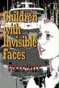 Children with Invisible Faces