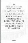 El magisterio de la iglesia : enchiridion symbolorum definitionum et declarationum de rebus fidei et morum
