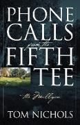 Phone Calls from the Fifth Tee - The Mulligan