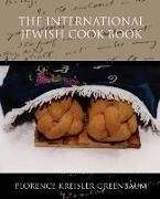 The International Jewish Cook Book