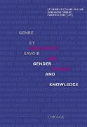 Geschlecht und Wissen /Genre et savoir /Gender and Knowledge