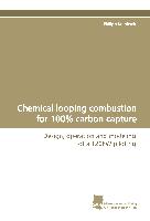 Chemical looping combustion for 100% carbon capture
