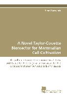 A Novel Taylor-Couette Bioreactor for Mammalian Cell Cultivation
