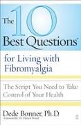 10 Best Questions for Living with Fibromyalgia